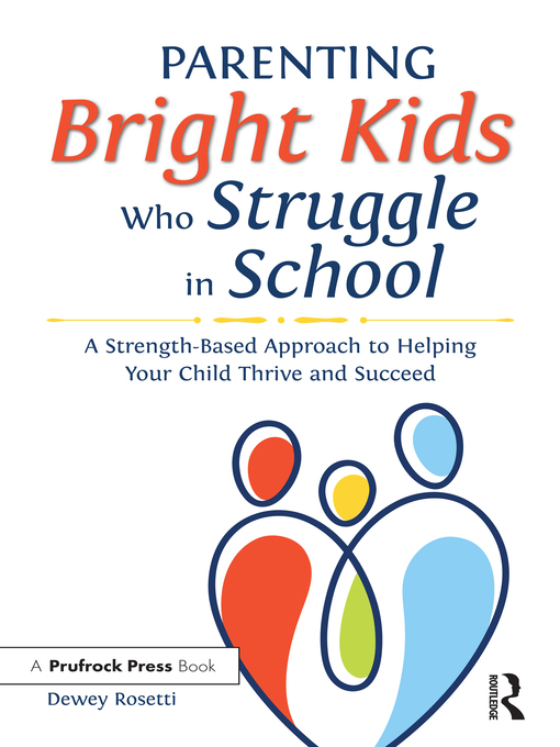 Title details for Parenting Bright Kids Who Struggle in School by Dewey Rosetti - Available